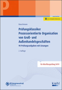 Abbildung von Bauschmann | Prüfungsklassiker Prozessorientierte Organisation von Groß- und Außenhandelsgeschäften (Online Version) | 2. Auflage | 2023 | beck-shop.de