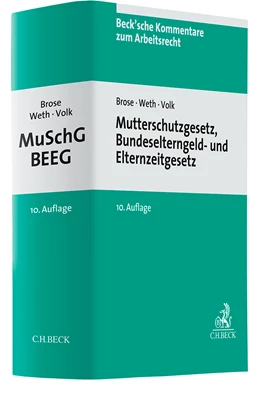 Abbildung von Brose / Weth | Mutterschutzgesetz und Bundeselterngeld- und Elternzeitgesetz: MuSchG/BEEG | 10. Auflage | 2025 | Band 4 | beck-shop.de