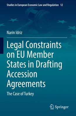 Abbildung von Idriz | Legal Constraints on EU Member States in Drafting Accession Agreements | 1. Auflage | 2023 | 12 | beck-shop.de
