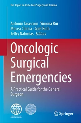 Abbildung von Tarasconi / Bui | Oncologic Surgical Emergencies | 1. Auflage | 2023 | beck-shop.de