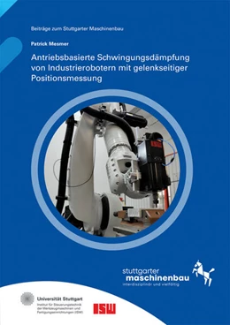Abbildung von Riedel / Verl | Antriebsbasierte Schwingungsdämpfung von Industrierobotern mit gelenkseitiger Positionsmessung. | 1. Auflage | 2023 | 17 | beck-shop.de