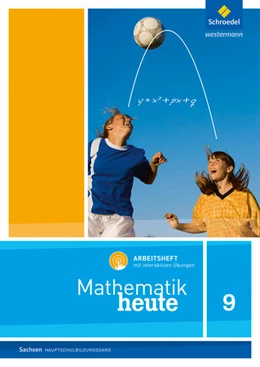 Abbildung von Mathematik heute 9. Arbeitsheft mit interaktiven Übungen. Hauptschulbildungsgang. Sachsen | 1. Auflage | 2023 | beck-shop.de