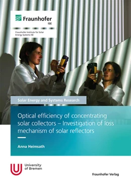 Abbildung von Heimsath | Optical efficiency of concentrating solar collectors - Investigation of loss mechanism of solar reflectors. | 1. Auflage | 2023 | beck-shop.de