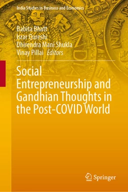 Abbildung von Bhatt / Qureshi | Social Entrepreneurship and Gandhian Thoughts in the Post-COVID World | 1. Auflage | 2023 | beck-shop.de