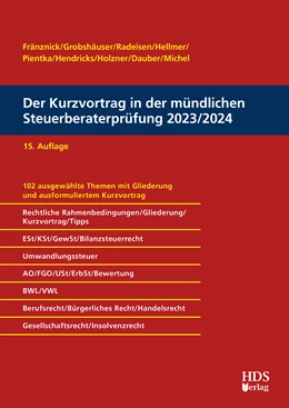 Abbildung von Fränznick / Grobshäuser | Der Kurzvortrag in der mündlichen Steuerberaterprüfung 2023/2024 | 15. Auflage | 2023 | beck-shop.de