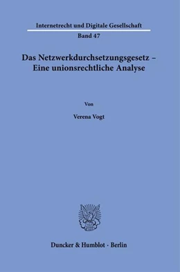 Abbildung von Vogt | Das Netzwerkdurchsetzungsgesetz – Eine unionsrechtliche Analyse. | 1. Auflage | 2023 | 47 | beck-shop.de