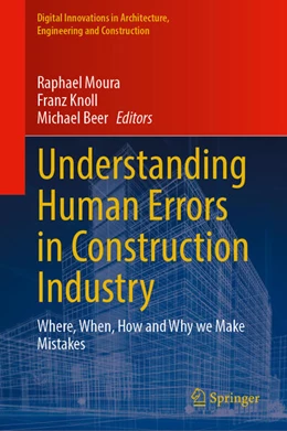 Abbildung von Moura / Knoll | Understanding Human Errors in Construction Industry | 1. Auflage | 2023 | beck-shop.de