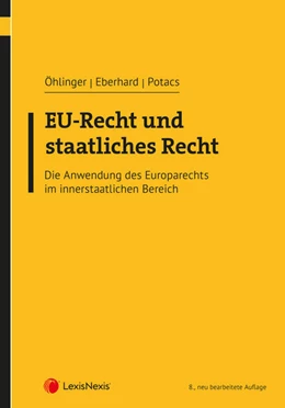 Abbildung von Eberhard / Öhlinger | EU-Recht und staatliches Recht | 8. Auflage | 2023 | beck-shop.de