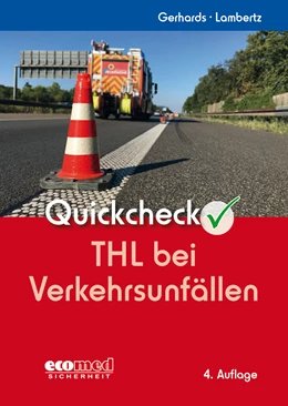 Abbildung von Gerhards / Lambertz | Quickcheck THL bei Verkehrsunfällen | 4. Auflage | 2023 | beck-shop.de