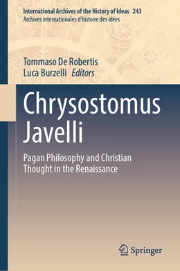 Abbildung von de Robertis / Burzelli | Chrysostomus Javelli | 1. Auflage | 2023 | beck-shop.de