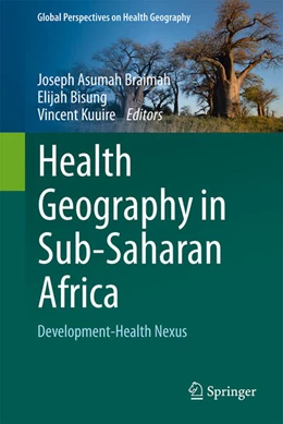 Abbildung von Braimah / Bisung | Health Geography in Sub-Saharan Africa | 1. Auflage | 2023 | beck-shop.de