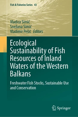 Abbildung von Simic / Pesic | Ecological Sustainability of Fish Resources of Inland Waters of the Western Balkans | 1. Auflage | 2023 | beck-shop.de