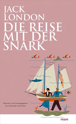 Abbildung von London / Pechmann | Die Reise mit der Snark | 1. Auflage | 2023 | beck-shop.de