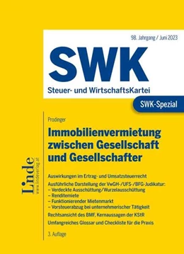 Abbildung von Prodinger | SWK-Spezial Immobilienvermietung zwischen Gesellschaft und Gesellschafter | 3. Auflage | 2023 | beck-shop.de