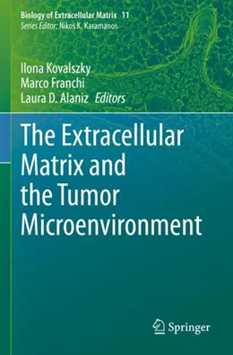 Abbildung von Kovalszky / Franchi | The Extracellular Matrix and the Tumor Microenvironment | 1. Auflage | 2023 | 11 | beck-shop.de