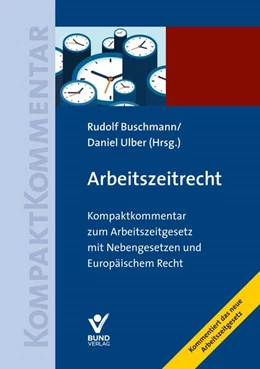 Abbildung von Buschmann / Ulber | Arbeitszeitrecht | 2. Auflage | 2024 | beck-shop.de