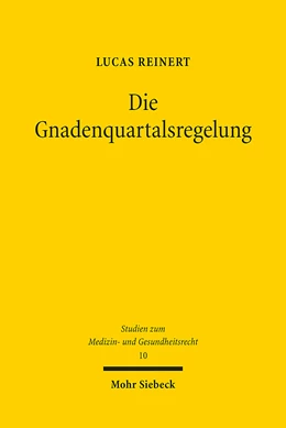 Abbildung von Reinert | Die Gnadenquartalsregelung | 1. Auflage | 2023 | 10 | beck-shop.de