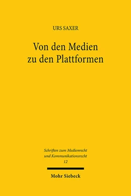 Abbildung von Saxer | Von den Medien zu den Plattformen | 1. Auflage | 2023 | 12 | beck-shop.de