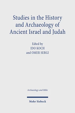 Abbildung von Sergi / Koch | Studies in the History and Archaeology of Ancient Israel and Judah | 1. Auflage | 2023 | 7 | beck-shop.de