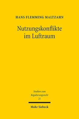 Abbildung von Maltzahn (geb.Kilian) | Nutzungskonflikte im Luftraum | 1. Auflage | 2023 | 21 | beck-shop.de