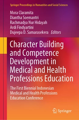 Abbildung von Claramita / Soemantri | Character Building and Competence Development in Medical and Health Professions Education | 1. Auflage | 2023 | beck-shop.de