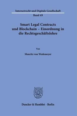 Abbildung von Wedemeyer | Smart Legal Contracts und Blockchain – Einordnung in die Rechtsgeschäftslehre. | 1. Auflage | 2023 | 49 | beck-shop.de