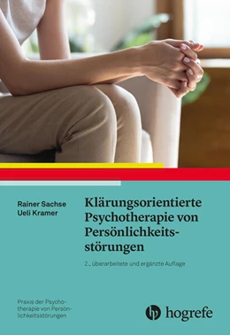 Abbildung von Sachse / Kramer | Klärungsorientierte Psychotherapie von Persönlichkeitsstörungen | 2. Auflage | 2023 | 1 | beck-shop.de