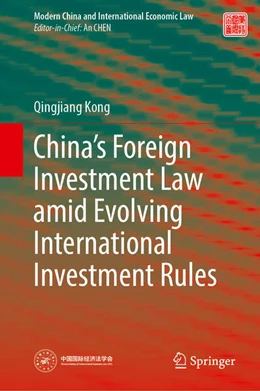 Abbildung von Kong | China's Foreign Investment Law Amid Evolving International Investment Rules | 1. Auflage | 2023 | beck-shop.de