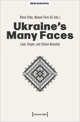 Abbildung von Palko / Férez Gil | Ukraine's Many Faces | 1. Auflage | 2023 | beck-shop.de