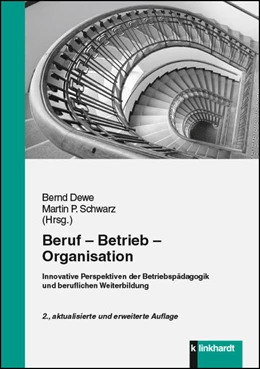 Abbildung von Dewe / Schwarz | Beruf - Betrieb - Organisation | 2. Auflage | 2017 | beck-shop.de