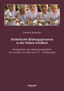 Abbildung von Bulander | Ästhetische Bildungsprozesse in der frühen Kindheit | 1. Auflage | 2018 | beck-shop.de