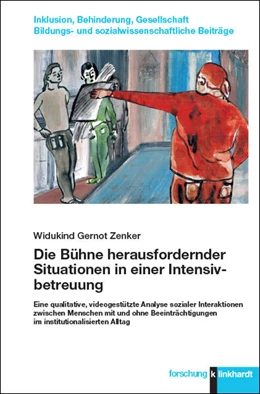 Abbildung von Zenker | Die Bühne herausfordernder Situationen in einer Intensivbetreuung | 1. Auflage | 2023 | beck-shop.de