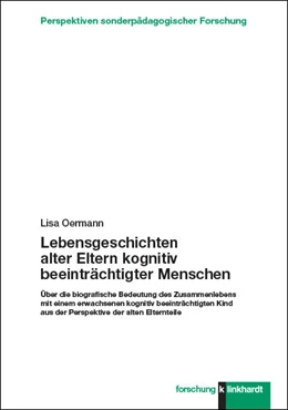Abbildung von Oermann | Lebensgeschichten alter Eltern kognitiv beeinträchtigter Menschen | 1. Auflage | 2023 | beck-shop.de