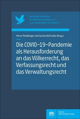 Abbildung von Lüder / Thielbörger | Die COVID-19-Pandemie als Herausforderung an das Völkerrecht, das Verfassungsrecht und das Verwaltungsrecht | 1. Auflage | 2022 | beck-shop.de