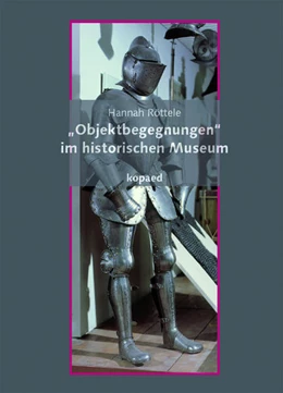 Abbildung von Röttele | 'Objektbegegnungen' im historischen Museum | 1. Auflage | 2019 | beck-shop.de