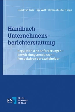 Abbildung von Keitz / Pelster | Handbuch Unternehmensberichterstattung | 1. Auflage | 2021 | beck-shop.de