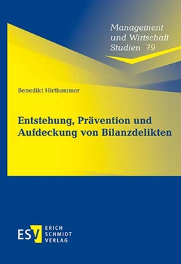 Abbildung von Hirthammer | Entstehung, Prävention und Aufdeckung von Bilanzdelikten | 1. Auflage | 2022 | beck-shop.de