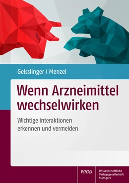 Abbildung von Geisslinger / Menzel | Wenn Arzneimittel wechselwirken | 1. Auflage | 2017 | beck-shop.de