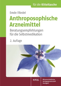 Abbildung von Emde / Riedel | Anthroposophische Arzneimittel | 2. Auflage | 2020 | beck-shop.de