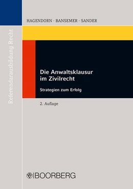 Abbildung von Hagendorn / Bansemer | Die Anwaltsklausur im Zivilrecht | 2. Auflage | 2009 | beck-shop.de