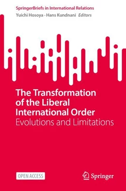 Abbildung von Hosoya / Kundnani | The Transformation of the Liberal International Order | 1. Auflage | 2023 | beck-shop.de