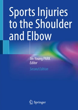 Abbildung von PARK | Sports Injuries to the Shoulder and Elbow | 2. Auflage | 2024 | beck-shop.de