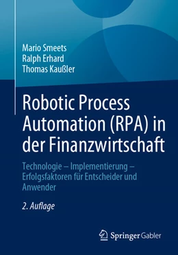 Abbildung von Smeets / Erhard | Robotic Process Automation (RPA) in der Finanzwirtschaft | 2. Auflage | 2023 | beck-shop.de
