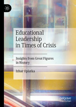 Abbildung von Oplatka | Educational Leadership in Times of Crisis | 1. Auflage | 2023 | beck-shop.de