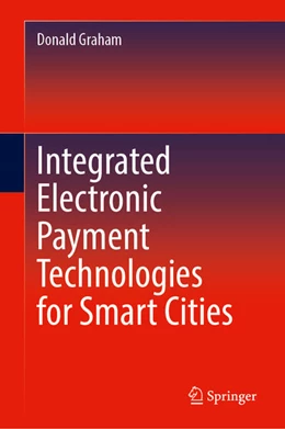 Abbildung von Graham | Integrated Electronic Payment Technologies for Smart Cities | 1. Auflage | 2023 | beck-shop.de