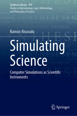 Abbildung von Alvarado | Simulating Science | 1. Auflage | 2023 | beck-shop.de