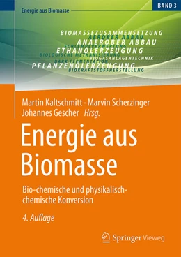 Abbildung von Kaltschmitt / Scherzinger | Energie aus Biomasse | 4. Auflage | 2024 | beck-shop.de