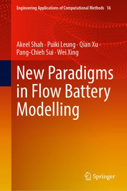 Abbildung von A. Shah / Leung | New Paradigms in Flow Battery Modelling | 1. Auflage | 2023 | beck-shop.de