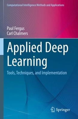 Abbildung von Fergus / Chalmers | Applied Deep Learning | 1. Auflage | 2023 | beck-shop.de