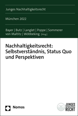 Abbildung von Bayer / Butz | Nachhaltigkeitsrecht: Selbstverständnis, Status Quo und Perspektiven | 1. Auflage | 2023 | 1 | beck-shop.de